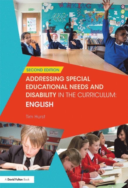 Tim Hurst - Addressing Special Educational Needs and Disability in the Curriculum: English, E-bok