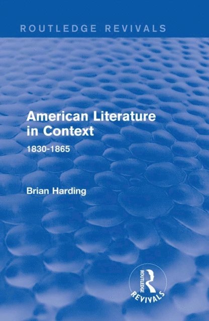 Brian Harding - American Literature in Context, E-bok