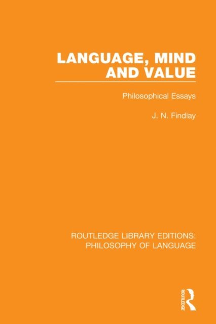 J. N. Findlay - Language, Mind and Value, E-bok