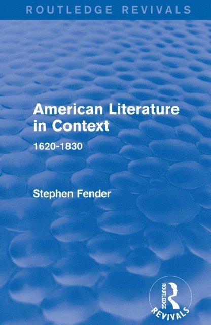 Stephen Fender - American Literature in Context, E-bok
