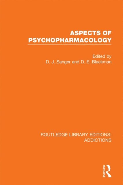 Derek E. Blackman, David J. Sanger - Aspects of Psychopharmacology, E-bok