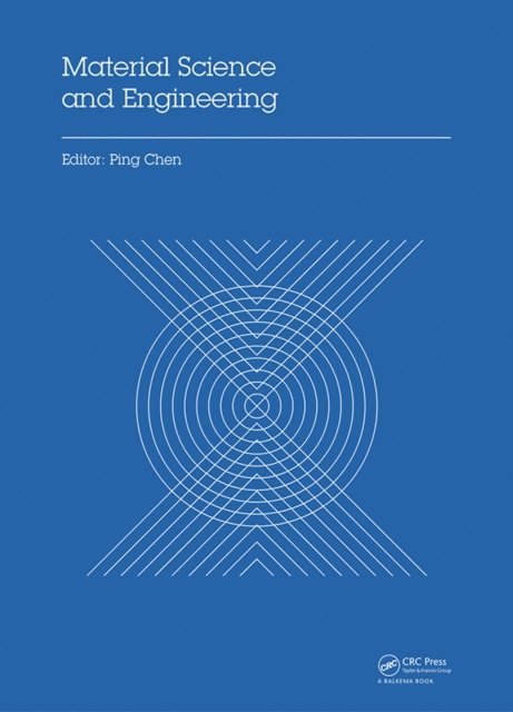 Ping Chen - Material Science and Engineering, E-bok