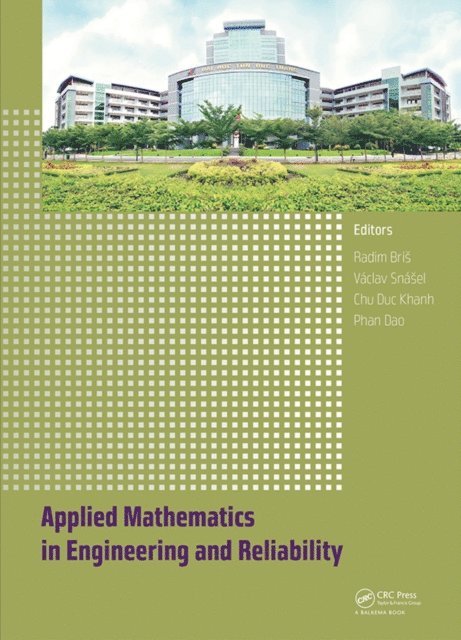 Phan Dao, Chu Duc Khanh, Vaclav Snasel, Radim Bris - Applied Mathematics in Engineering and Reliability, E-bok