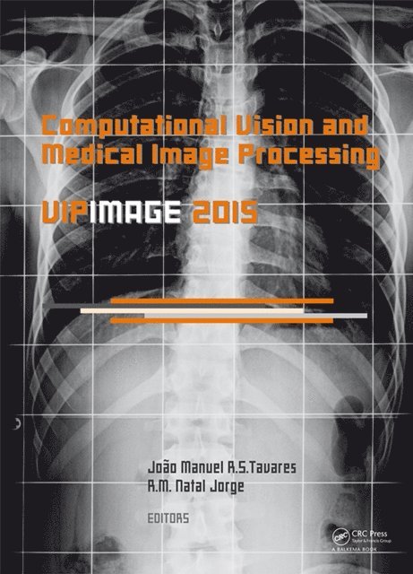R.M. Natal Jorge, Joao Tavares - Computational Vision and Medical Image Processing V, E-bok