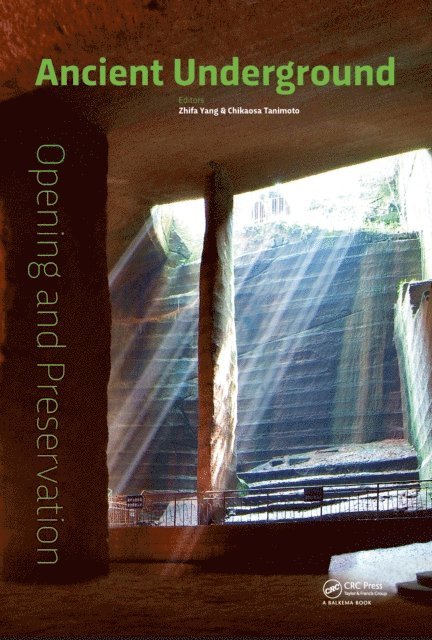 Chikaosa Tanimoto, Zhifa Yang - Ancient Underground Opening and Preservation, E-bok. Tillgänglighet: Lägg i varukorg