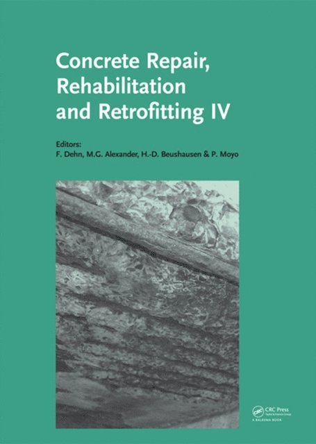 Pilate Moyo, Mark G Alexander, Hans-Dieter Beushausen, Frank Dehn - Concrete Repair, Rehabilitation and Retrofitting IV, E-bok
