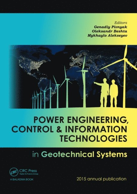 Mykhaylo Alekseyev, Oleksandr Beshta, Genadiy Pivnyak - Power Engineering, Control and Information Technologies in Geotechnical Systems, E-bok. Tillgänglighet: Lägg i varukorg