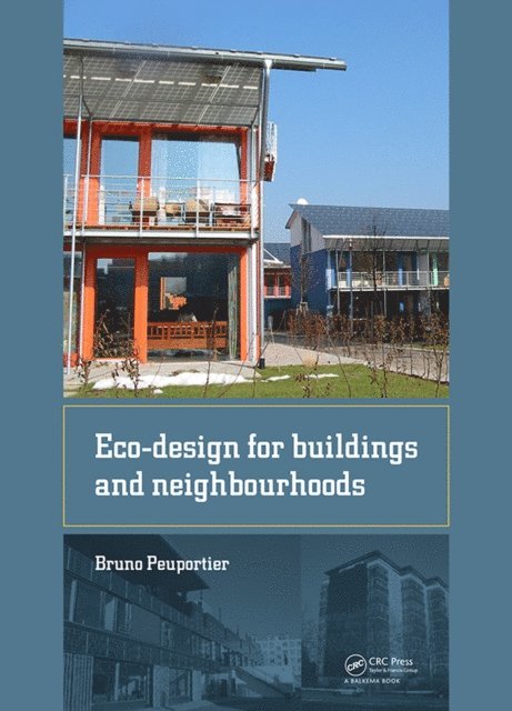 Bruno Peuportier - Eco-design for Buildings and Neighbourhoods, E-bok