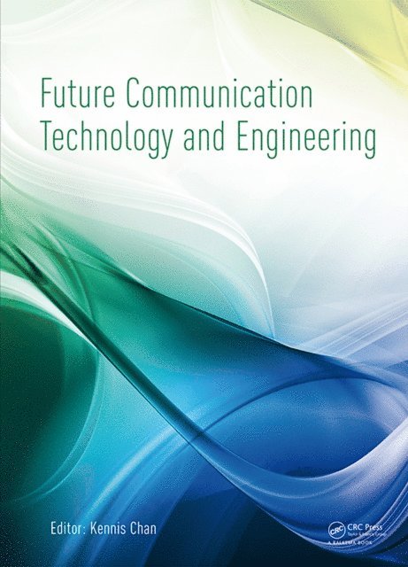 Kennis Chan - Future Communication Technology and Engineering, E-bok
