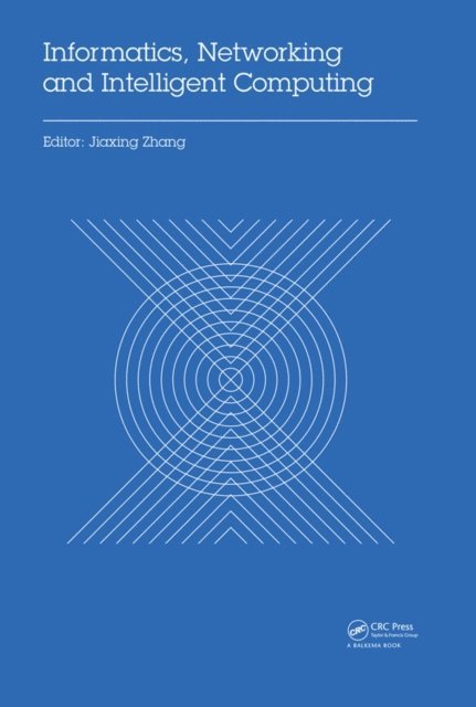 Jiaxing Zhang - Informatics, Networking and Intelligent Computing, E-bok