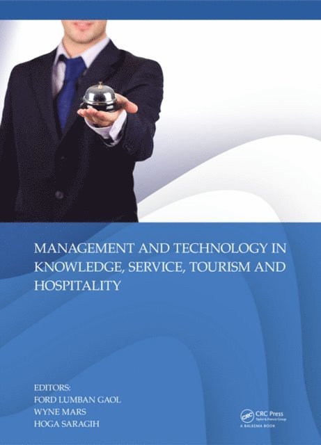 Hoga Saragih, Wyne Mars, Ford Lumban Gaol - Management and Technology in Knowledge, Service, Tourism & Hospitality, E-bok