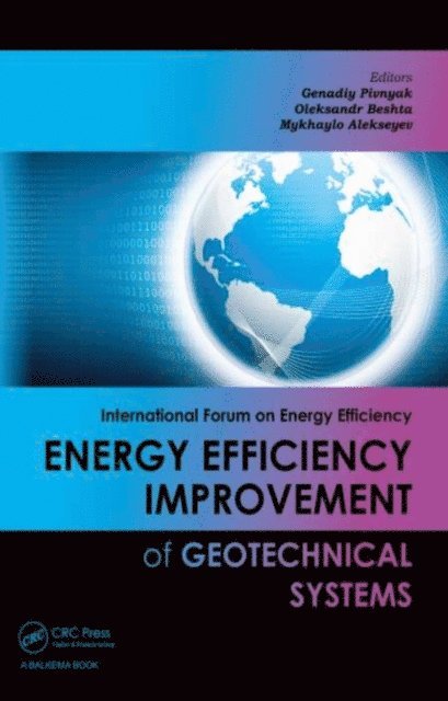 Mykhaylo Alekseyev, Oleksandr Beshta, Genadiy Pivnyak - Energy Efficiency Improvement of Geotechnical Systems, E-bok. Tillgänglighet: Lägg i varukorg