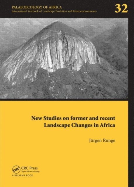 Jorgen Runge - New Studies on Former and Recent Landscape Changes in Africa, E-bok