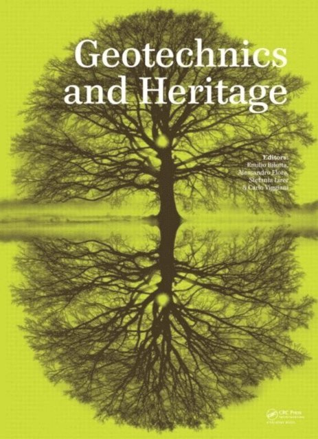 Carlo Viggiani, Stefania Lirer, Alessandro Flora, Emilio Bilotta - Geotechnics and Heritage, E-bok
