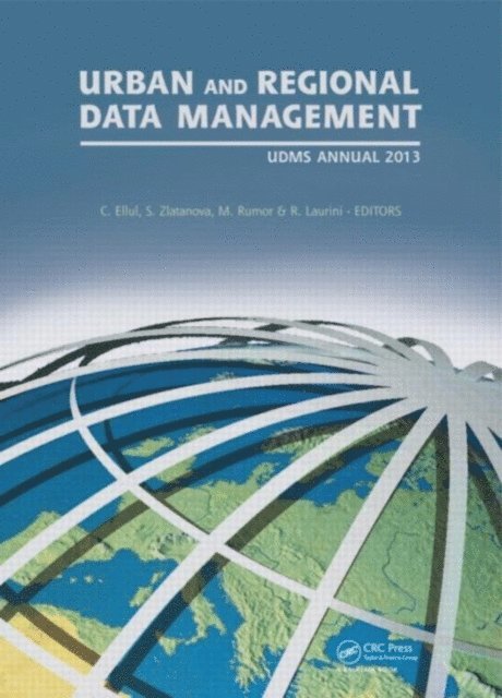 Robert Laurini, Massimo Rumor, Sisi Zlatanova, Claire Ellul - Urban and Regional Data Management, E-bok