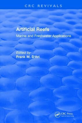Frank M. D'itri - Artificial Reefs, Inbunden