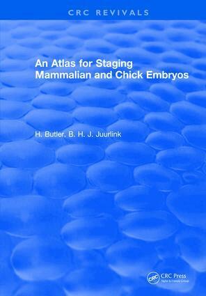 H. Butler - Atlas for Staging Mammalian and Chick Embryos, Inbunden