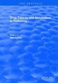 Drug Toxicity and Metabolism in Pediatrics