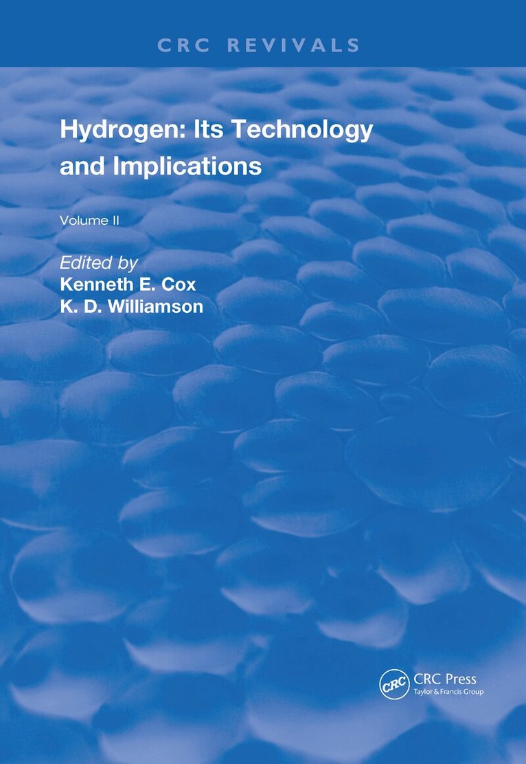 Kenneth E. Cox, K.D. Williamson - Hydrogen: Its Technology and Implication, Inbunden
