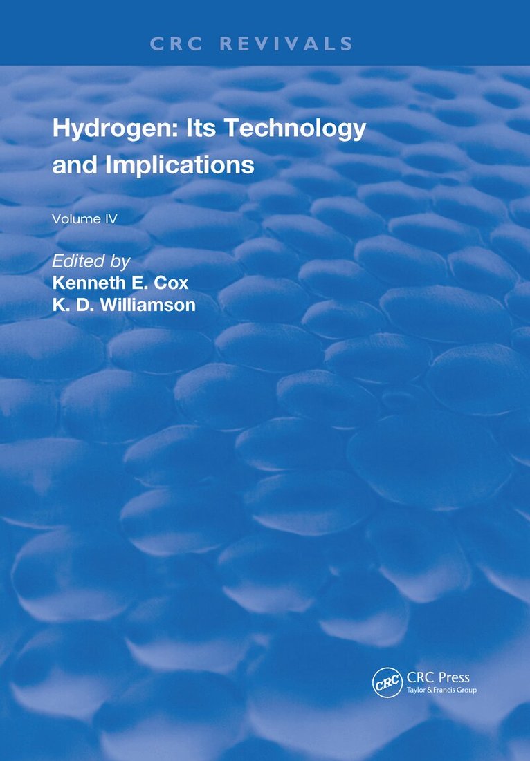 Kenneth E. Cox, K.D. Williamson - Hydrogen: Its Technology and Implication, Inbunden
