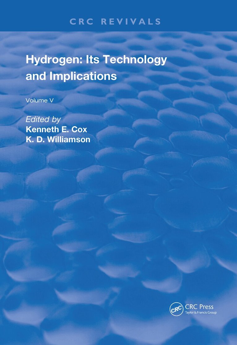 Kenneth E. Cox, K.D. Williamson - Hydrogen: Its Technology and Implication, Inbunden