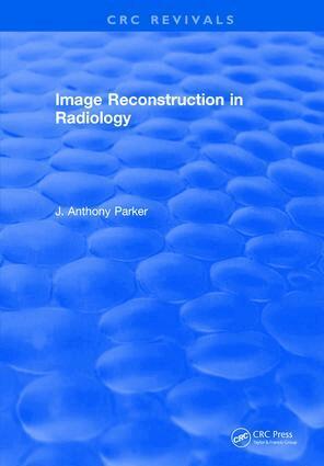 J. A. Parker - Image Reconstruction in Radiology, Inbunden