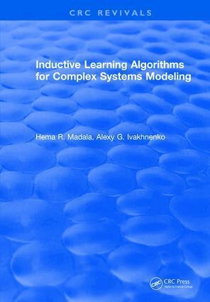 H.R. Madala - Inductive Learning Algorithms for Complex Systems Modeling, Inbunden