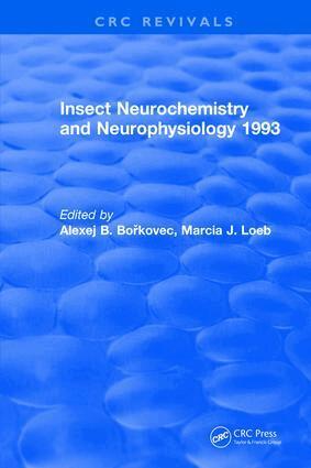 Alexej B. Borkovec - Insect Neurochemistry and Neurophysiology, Inbunden