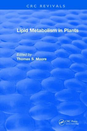 Thomas S. Moore - Lipid Metabolism in Plants, Inbunden