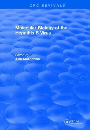 Alan McLachlan - Molecular Biology of the Hepatitis B Virus, Inbunden