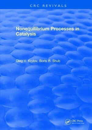 Oleg V. Krylov - Nonequilibrium Processes in Catalysis, Inbunden