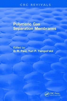 D.R. Paul - Polymeric Gas Separation Membranes, Inbunden