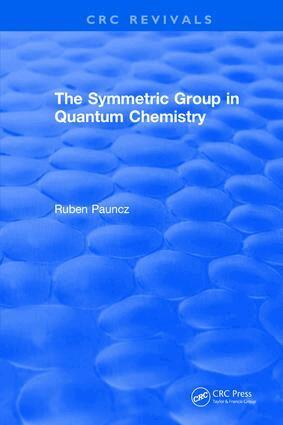 R. Pauncz - Symmetric Group in Quantum Chemistry, Inbunden. Tillgänglighet: Lägg i varukorg