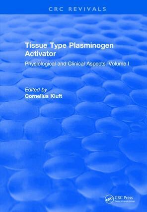 Cornelius Kluft - Tissue Type Plasminogen Activity, Inbunden. Tillgänglighet: Lägg i varukorg