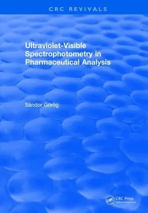 S. Gorog - Ultraviolet-Visible Spectrophotometry in Pharmaceutical Analysis, Inbunden. Tillgänglighet: Lägg i varukorg