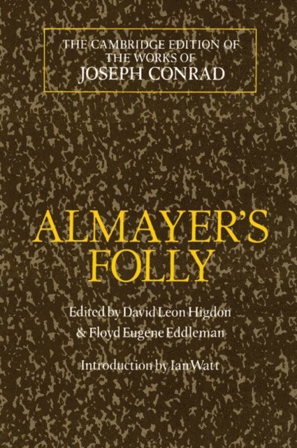 Joseph Conrad, Floyd Eugene Eddleman, David Leon Higdon - Almayer's Folly, E-bok