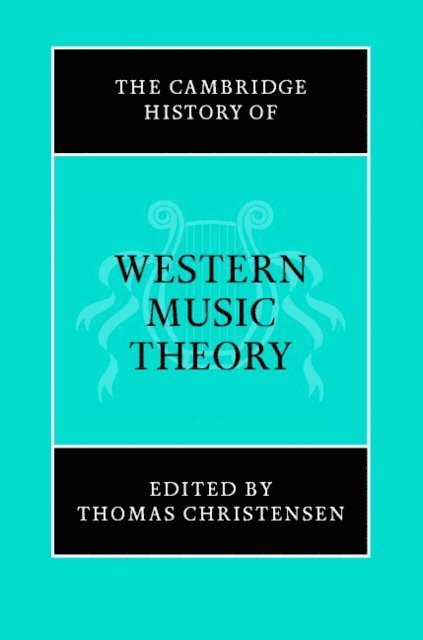 Thomas Christensen - Cambridge History of Western Music Theory, E-bok