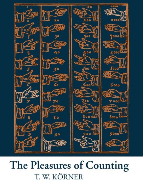 T. W. Korner - Pleasures of Counting, E-bok