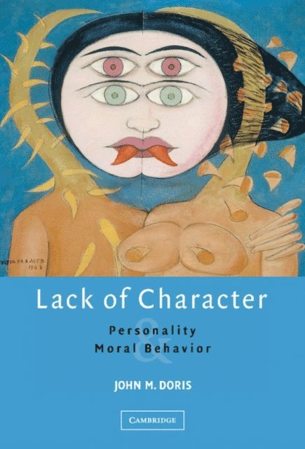 John M. Doris - Lack of Character, E-bok. Tillgänglighet: Lägg i varukorg