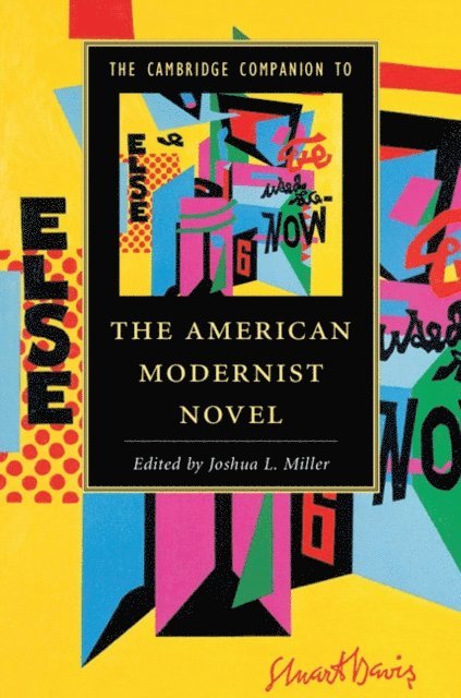 Joshua L. Miller - Cambridge Companion to the American Modernist Novel, E-bok