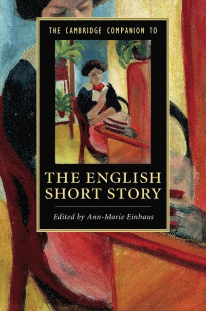 Ann-Marie Einhaus - Cambridge Companion to the English Short Story, E-bok