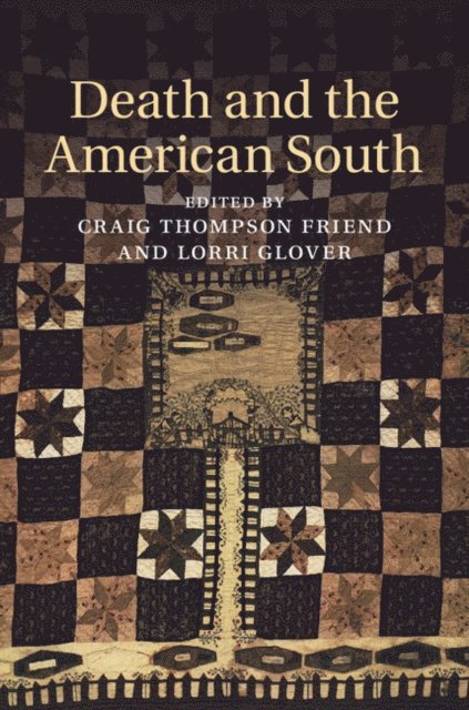 Lorri Glover, Craig Thompson Friend - Death and the American South, E-bok