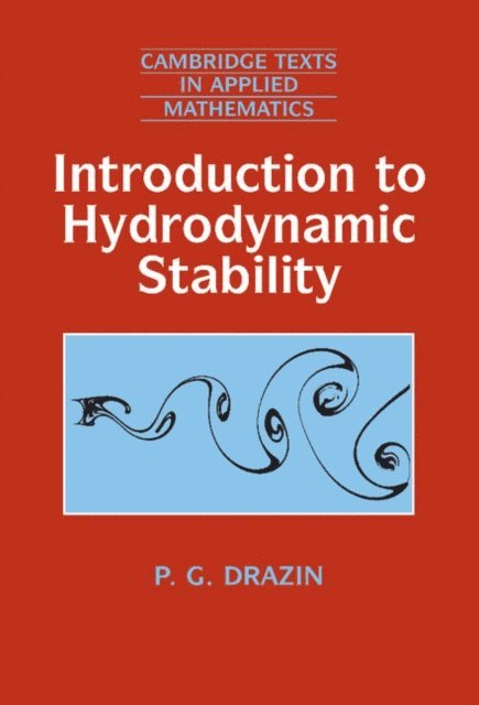 P. G. Drazin - Introduction to Hydrodynamic Stability, E-bok