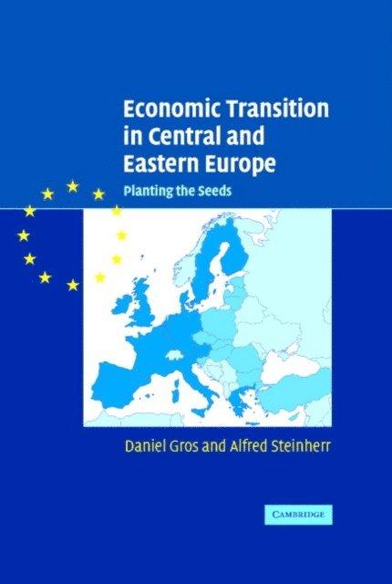 Alfred Steinherr, Daniel Gros - Economic Transition in Central and Eastern Europe, E-bok