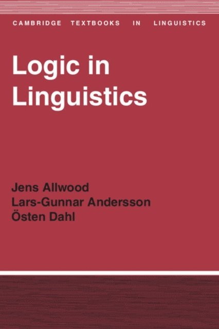 Osten Dahl, Lars-Gunnar Andersson, Jens Allwood - Logic in Linguistics, E-bok