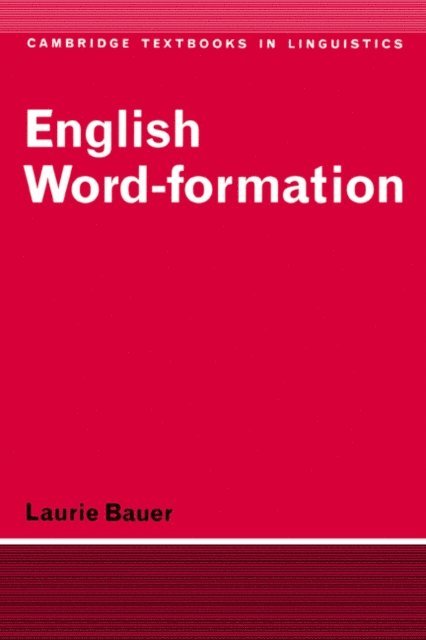 Laurie Bauer - English Word-Formation, E-bok