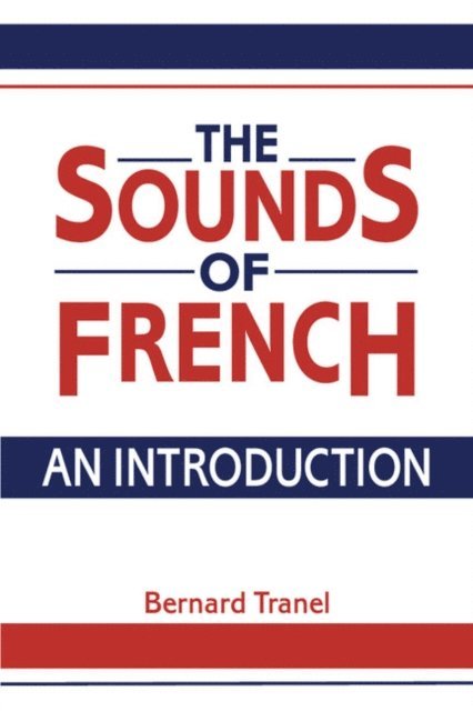 Bernard Tranel - Sounds of French, E-bok