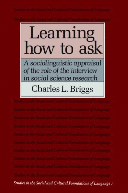 Charles L. Briggs - Learning How to Ask, E-bok