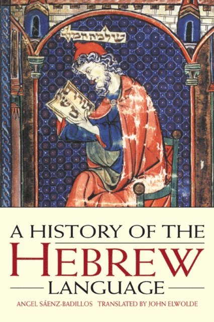 Angel Saenz-Badillos - History of the Hebrew Language, E-bok. Tillgänglighet: Lägg i varukorg