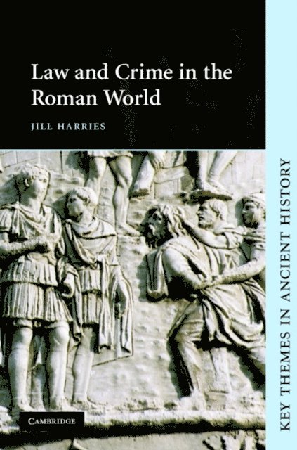 Jill Harries - Law and Crime in the Roman World, E-bok